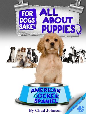 cover image of All About American Cocker Spaniel Puppies